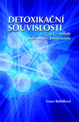 Detoxikační souvislosti C.I.C. metody: I.Batůšková