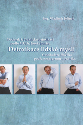 Detoxikace lidské mysli:Ing. V.Jelínek